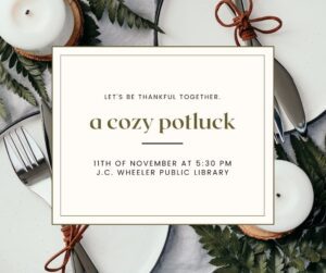 Community potluck is Nov. 11 at Wheeler Library @ Wheeler Public Library