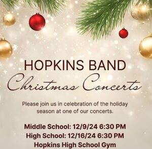 Hopkins bands schedule Christmas concerts @ Hopkins High School gymnasium